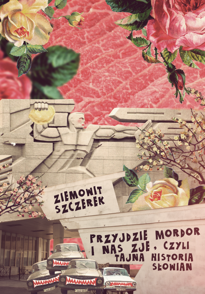 Przyjdzie Mordor i nas zje, Ziemowit Szczerek, Ha!Art